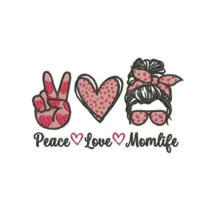 Peace Love Momlife Machine Embroidery Design | Mom Embroidery Designs